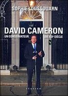 Couverture du livre « David Cameron, un conservateur du XXI siècle » de Sophie Loussouarn aux éditions Seguier