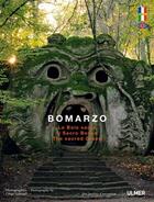 Couverture du livre « Bomarzo ; le bois sacré » de Cesar Garcon et Pierre De Fillipis aux éditions Eugen Ulmer