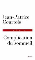 Couverture du livre « Complication du sommeil » de Courtois J-P. aux éditions Circe