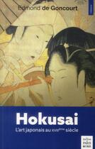 Couverture du livre « Hokusai ; l'art japonais au XVIIIe siècle » de Edmond Huot De Goncourt aux éditions Paris