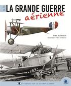 Couverture du livre « La grande guerre aerienne ; 1914-1918 » de Christian Duquesne aux éditions Ysec