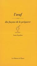 Couverture du livre « L' oeuf, dix facons de le preparer » de Racaille aux éditions Epure