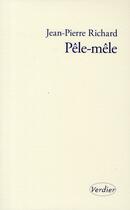 Couverture du livre « Pêle-mêle » de Jean-Pierre Richard aux éditions Verdier