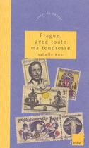 Couverture du livre « Prague avec toute ma tendresse » de Isabelle Knor aux éditions Editions De L'aube