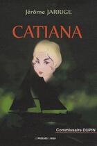Couverture du livre « Catiana » de Jérôme Jarrige aux éditions Presses Du Midi