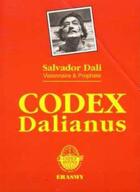 Couverture du livre « Codex dalinaus » de Roger Michel Erasmy aux éditions Codex Dalianus