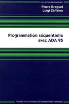 Couverture du livre « Programmation séquentielle avec ada 95 » de Breguet/Zaffalon aux éditions Ppur