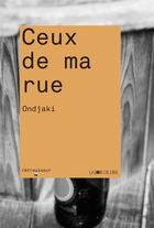 Couverture du livre « Ceux de ma rue » de Ondjaki/ aux éditions La Joie De Lire