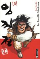 Couverture du livre « Le bandit généreux Tome 5 » de Doo Ho Lee aux éditions Paquet