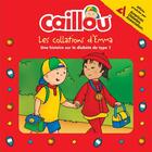 Couverture du livre « Caillou : les collations d'Emma ; une histoire sur le diabète de type 1 » de Paradis Anne et Eric Sevigny aux éditions Chouette