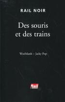 Couverture du livre « Des souris et des trains » de Whoomanh et Jacky Pop aux éditions La Vie Du Rail