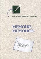 Couverture du livre « Mémoire, mémoires » de  aux éditions Encrage