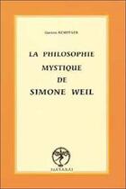 Couverture du livre « Philosophie mystique de simone weil » de Kempfner Gaston aux éditions Nataraj