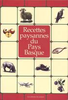 Couverture du livre « Recettes paysannes du Pays Basque » de Marc Beziat aux éditions Du Curieux