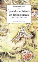 Couverture du livre « Épisodes militaires en Briançonnais » de Henry O'Byrne aux éditions Transhumances