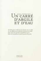 Couverture du livre « Un carré d'argile et d'eau : chronique poétique » de Marc Imberechts aux éditions Tetras Lyre