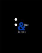 Couverture du livre « Jazz & lettres » de Jacques T. Quentin aux éditions Notari