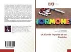 Couverture du livre « La glande thyroide et ses peptides » de Sidibe El aux éditions Editions Universitaires Europeennes