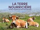 Couverture du livre « La terre nourricière : voyage à travers les traditions agricoles » de Chris Mcnab aux éditions L'imprevu