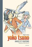 Couverture du livre « Yoko Tsuno Tome 29 : anges et faucons » de Leloup Roger aux éditions Dupuis