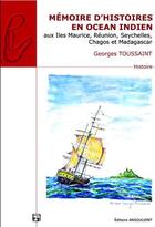 Couverture du livre « Memoire d histoire en ocean indien » de Georges Toussaint aux éditions Angoulvent