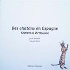 Couverture du livre « Des chatons en Espagne » de Gwenn Merel et Yoshi Mensah aux éditions Travesias