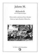Couverture du livre « Juliette m. - billiardville, suivi de fragments poetiques » de Juliette M. aux éditions Bibliogs