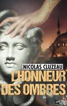 Couverture du livre « L'honneur des ombres » de Nicolas Cluzeau aux éditions Lynks