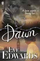 Couverture du livre « Dawn » de Eve Edwards aux éditions Penguin Books Ltd Digital