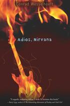 Couverture du livre « Adios, Nirvana » de Wesselhoeft Conrad aux éditions Houghton Mifflin Harcourt
