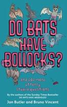 Couverture du livre « Do Bats Have Bollocks » de Bruno Vincent aux éditions Little Brown Book Group Digital