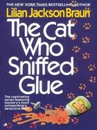 Couverture du livre « The Cat Who Sniffed Glue » de Lilian Jackson Braun aux éditions Penguin Group Us