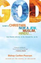 Couverture du livre « God Is Not a Christian, Nor a Jew, Muslim, Hindu... » de Pearson Carlton aux éditions Atria Books