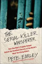 Couverture du livre « The Serial Killer Whisperer » de Earley Pete aux éditions Touchstone