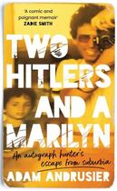 Couverture du livre « TWO HITLERS AND A MARILYN » de Adam Andrusier aux éditions Headline