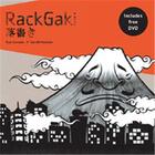 Couverture du livre « Rackgaki japanese graffiti + dvd » de Sanada Ryo aux éditions Laurence King