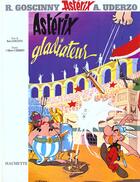 Couverture du livre « Astérix T.4 ; Astérix gladiateur » de Rene Goscinny et Albert Uderzo aux éditions Hachette