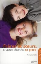 Couverture du livre « Frères et soeurs ; chacun cherche sa place » de Francoise Peille aux éditions Hachette Pratique