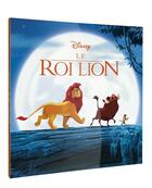 Couverture du livre « Le Roi Lion : L'histoire du film » de Disney aux éditions Disney Hachette