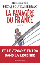Couverture du livre « La passagère du France » de Bernadette Pecassou-Camebrac aux éditions Flammarion