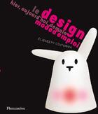 Couverture du livre « Design mode d'emploi » de Elisabeth Couturier aux éditions Flammarion