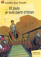 Couverture du livre « Et puis je suis parti d'oran » de Lucien-Guy Touati aux éditions Pere Castor