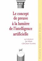 Couverture du livre « Concept de preuve à la lumière de l'intelligence artificielle » de Jean Sallantin et Jean-Jacques Szczeciniarz aux éditions Puf