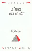 Couverture du livre « France Des Annees 30 » de Serge Berstein aux éditions Armand Colin