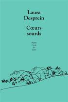 Couverture du livre « Coeurs sourds » de Laura Desprein aux éditions Ecole Des Loisirs