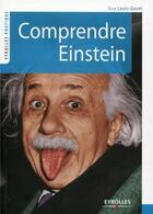 Couverture du livre « Comprendre Einstein » de Guy Louis-Gavet aux éditions Eyrolles