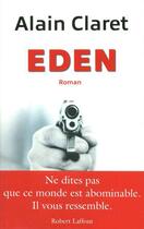 Couverture du livre « Eden » de Alain Claret aux éditions Robert Laffont