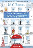 Couverture du livre « Les chroniques de Bond Street Tome 1 : Lady Fortescue à la rescousse ; Miss Tonks prend son envol » de M. C. Beaton aux éditions Albin Michel