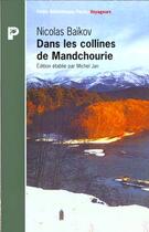 Couverture du livre « Dans Les Collines De Mandchourie » de Baikov Nicolas aux éditions Payot