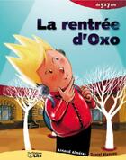 Couverture du livre « La rentree d'oxo » de Blancou/Almeras aux éditions Lito